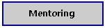 Text Box: Mentoring